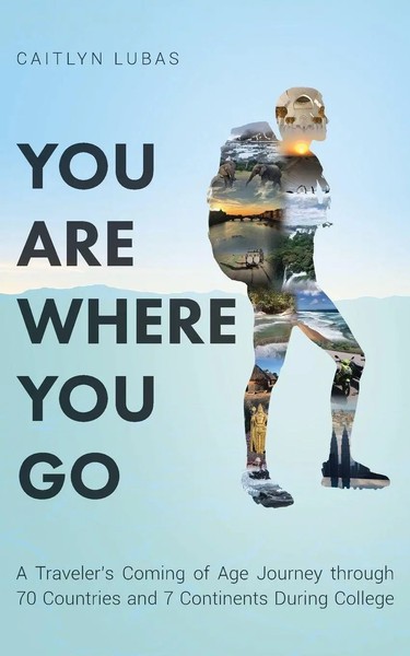 Caitlyn Lubas | You Are Where You Go | Taschenbuch | Englisch (2021)-image