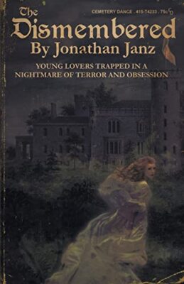 Janz - Dismembered - New paperback or softback - X555z