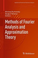 Methods Of Fourier Analysis And Approximation Theory Sergey Tikhonov