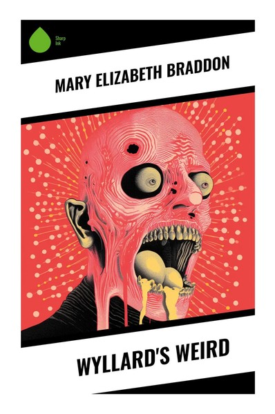 Mary Elizabeth Braddon | Wyllard's Weird | Taschenbuch | Englisch (2023)-image