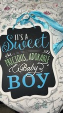 It  s A Sweet Precious , Adorable Baby Boy Hanging Sign . Used  ITS A BOY  
