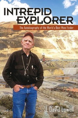 Intrepid Explorer: The Autobiography of the World's Best Mine Finder