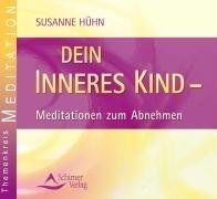 Dein inneres Kind - Meditation zum Abnehmen: Medita... | Buch | Zustand sehr gut