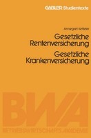 Gesetzliche Rentenversicherung. Gesetzliche Krankenversicherung JüRgen Witt