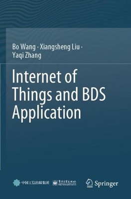 Yaqi Zhang Xiangsheng Liu Internet of Things and BDS App (Paperback) (UK IMPORT)