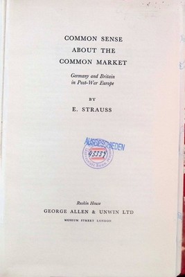 Common Sense about the Common Market Strauss, E: