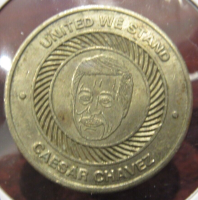 Vintage Caesar Chavez Martin Luther King MLK United We Stand Token