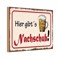 Holzschild 12X18 Cm Bier Hier Gibt´S Nachschub Essen Trinken Deko Geschenk Holz