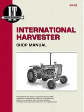 I&T Shop Manual For Models 706, 756, 806, 856, 1206, 1256, 1456 & More IH32