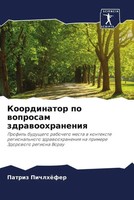 Koordinator Po Woprosam Zdrawoohraneniq Patriz PichlhöFer Taschenbuch Russisch