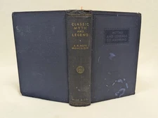 A.R Hope Moncrieff ~ CLASSIC MYTH & LEGEND OF MANKIND ~ Vinatge 1934 Hardcover
