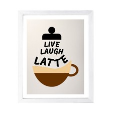 Designs ByLITA Live Laugh Latte, Wall Print Art