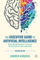 Andrew Burgess | The Executive Guide To Artificial Intelligence | Buch (2024)