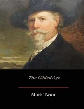The Gilded Age - Paperback, by Twain Mark - Very Good