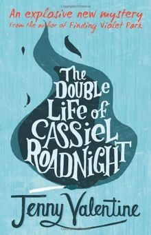 Double Life of Cassiel Roadnight von Jenny Valentine | Buch | Zustand gut