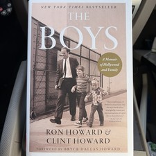 Boys : A Memoir of Hollywood and Family by Ron Howard and Clint Howard B341
