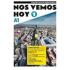 Nos vemos hoy 1 - Edicion hibrida - Edicion inglesa - Libro del estudiante. A1: