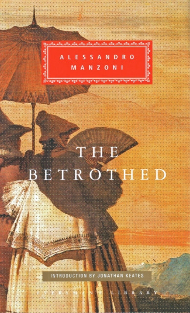 The Betrothed by Alessandro Manzoni (Hardback Book)