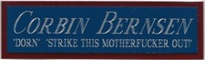CORBIN BERNSEN ROGER DORN NAMEPLATE FOR AUTOGRAPHED BASEBALL PHOTO BAT JERSEY