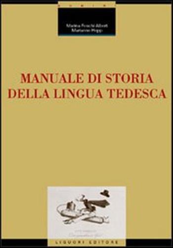 Manuale di storia della lingua tedesca - Foschi Albert Marina, Hepp Marianne