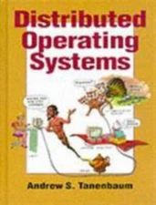 Distributed Operating Systems by Tanenbaum, Andrew S.