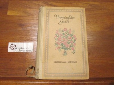 Unvergängliches Gedicht. Ein Hausbuch Schmidt, Karl Oskar :