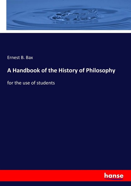 Ernest B. Bax | A Handbook Of The History Of Philosophy | Taschenbuch | Englisch-image