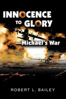 Robert L. Bailey | Innocence To Glory | Taschenbuch | Englisch (2002)