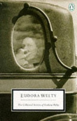 The Collected Stories of Eudora Welty (Twentieth Cen by Welty, Eudora 0140093184