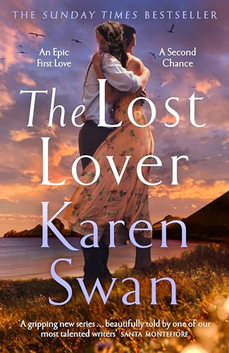 The Lost Lover: An epic romantic tale Swan, Karen UK