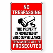 No Trespassing This Property Protected Video Surveillance Sign / Decal  