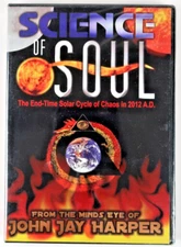 Science of Soul: the End-Time Solar Cycle of Chaos 2012 A.D. DVD 2007 Brand New