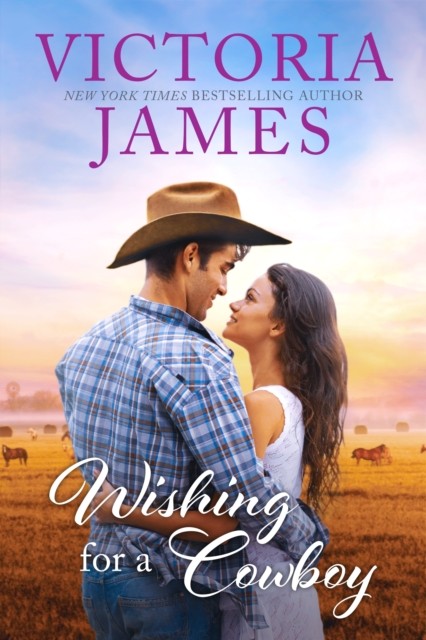 Wishing for a Cowboy by Victoria James PAPERBACK 9781682815670