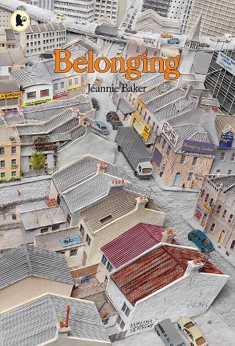 Belonging by Jeannie Baker, Jeannie Baker - 9781406305487