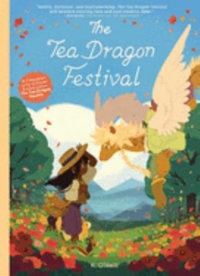 The Tea Dragon Festival Hardcover K. O'Neill