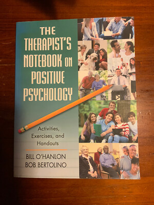 The Therapist's Notebook on Positive Psychology: Activities, Exercises, and Ha..
