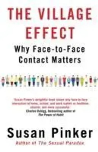 The Village Effect | Why Face-To-Face Contact Matters | Susan Pinker | Englisch-image