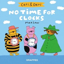 Ceri & Deri: No Time For Clocks by Max Low Paperback / softback Book The Fast