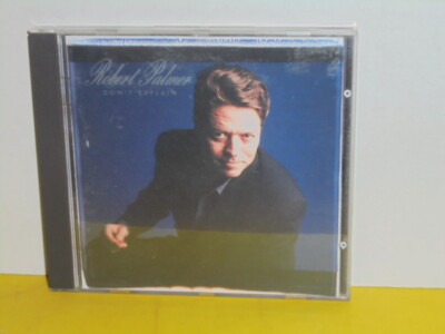 CD - ROBERT PALMER - DON`T EXPLAIN