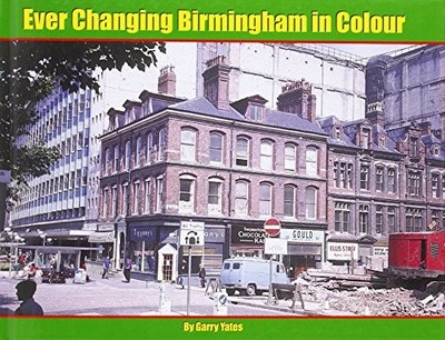 Garry Yates Ever Changing Birmingham in Colour (Hardback) (UK IMPORT)