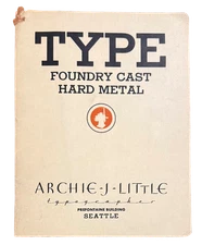 Type Specimens, Archie J Little / Type Foundry Cast Hard Metal Cover Title 1930