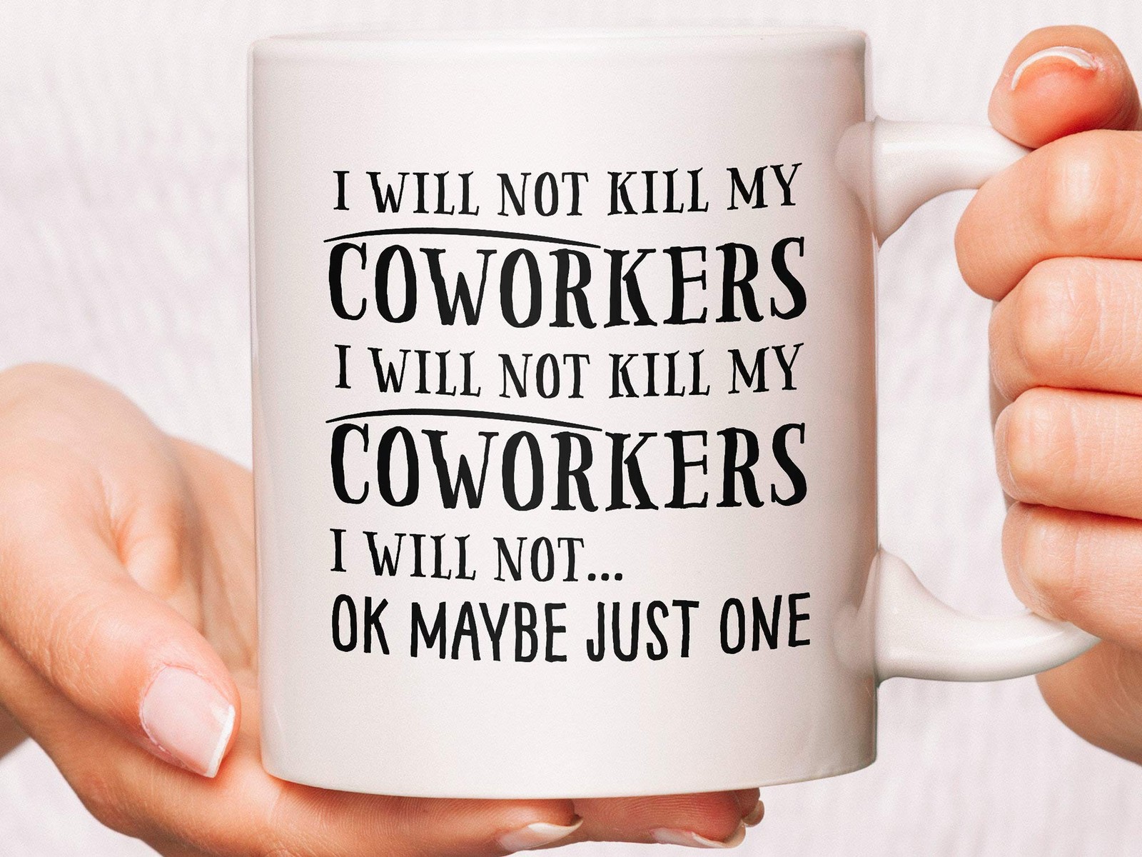 Bess Funny Coworker Mug - I Will Not Kill My Coworkers Gift, Coffee White