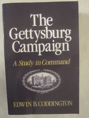 The Gettysburg Campaign : A Study in Command by Edwin B. Coddington (1997, Trade