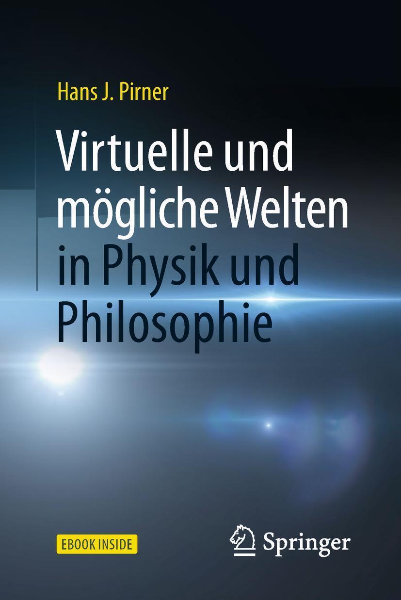 Virtuelle Und Mögliche Welten In Physik Und Philosophie Hans J. Pirner