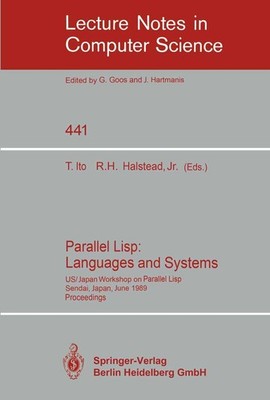 Parallel Lisp: Languages and Systems Takayasu Ito