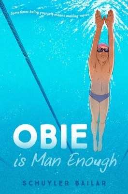 Obie Is Man Enough Schuyler Bailar Paperback