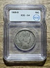 1909-S Barber Half Dollar 50C Silver Business Strike ICG G4 Graded Coin
