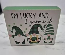 4" X 3.25" I'M LUCKY AND I GNOME IT ST PATRICKS DAY WOOD DECOR
