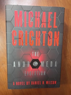 Michael Crichton The Andromeda Evolution 2019 1st Printing Hardcover