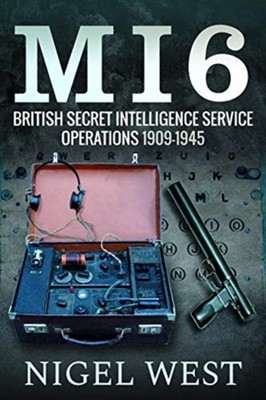 MI6: British Secret Intelligence Service Operations,  by Nigel West HARDBACK